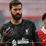 SBOTOP: Alisson Becker Menolak Tawaran Arab Saudi | Bayern Munchen Tertarik untuk Mendatangkan Kiper Liverpool