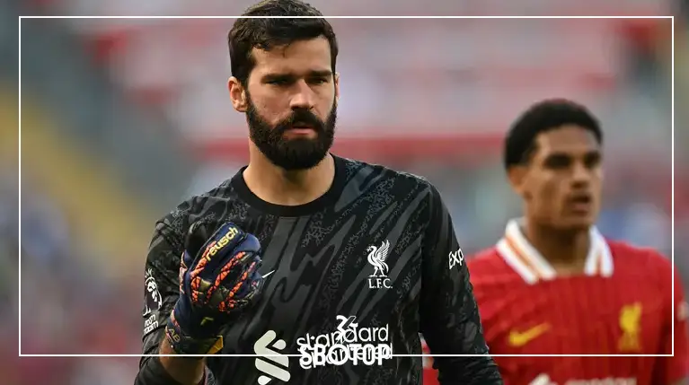 SBOTOP: Alisson Becker Menolak Tawaran Arab Saudi | Bayern Munchen Tertarik untuk Mendatangkan Kiper Liverpool